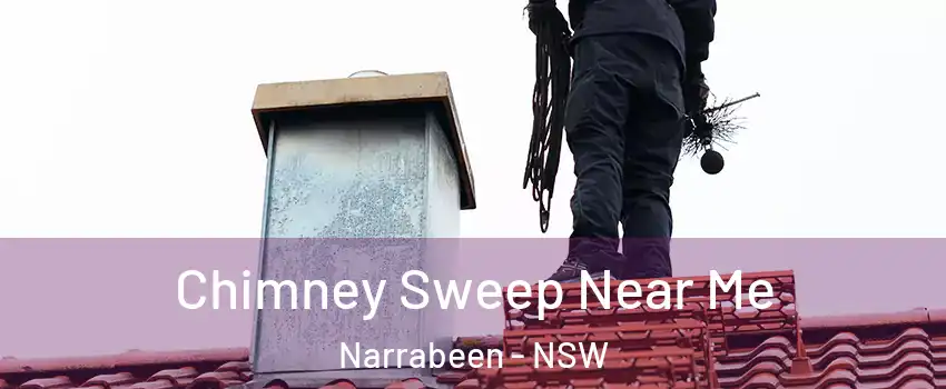 Chimney Sweep Near Me Narrabeen - NSW