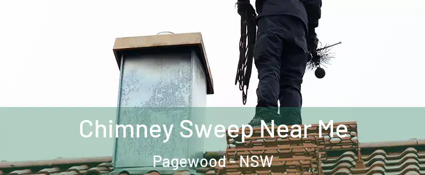 Chimney Sweep Near Me Pagewood - NSW