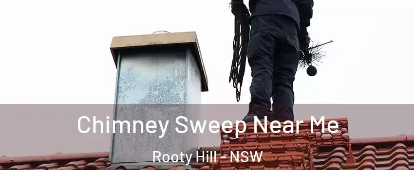 Chimney Sweep Near Me Rooty Hill - NSW