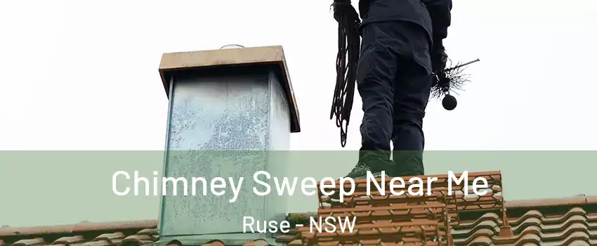 Chimney Sweep Near Me Ruse - NSW