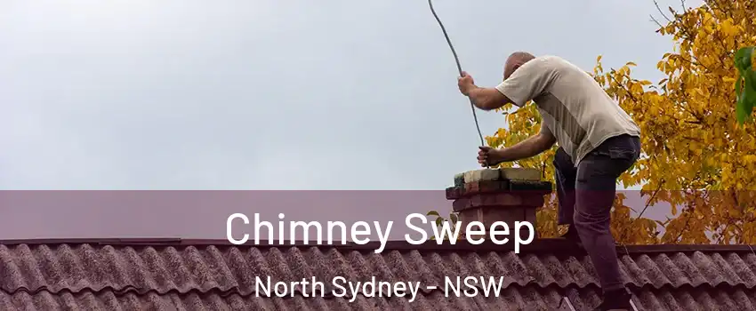 Chimney Sweep North Sydney - NSW