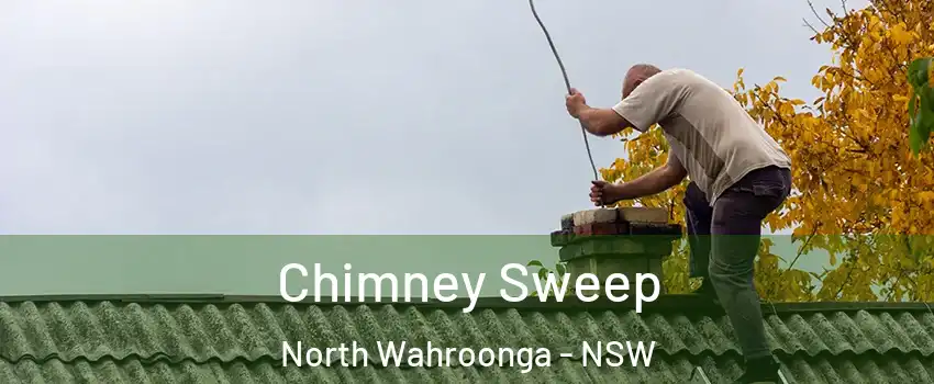 Chimney Sweep North Wahroonga - NSW