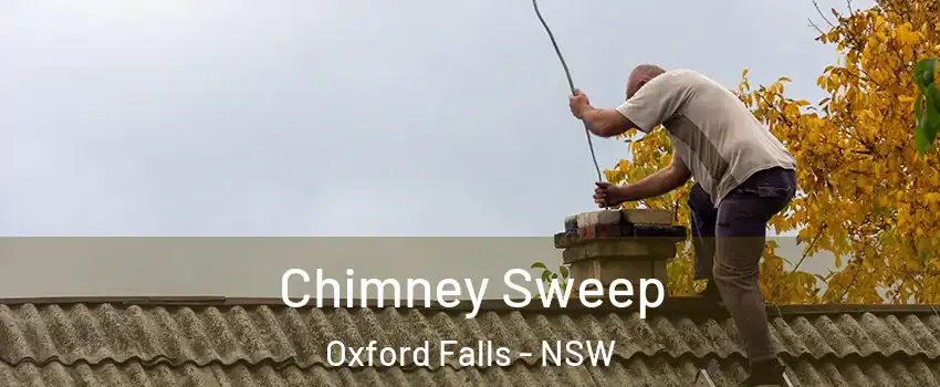 Chimney Sweep Oxford Falls - NSW