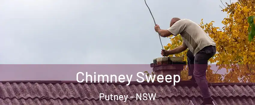 Chimney Sweep Putney - NSW