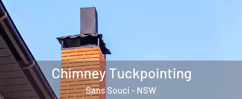 Chimney Tuckpointing Sans Souci - NSW