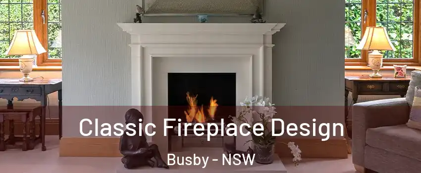 Classic Fireplace Design Busby - NSW