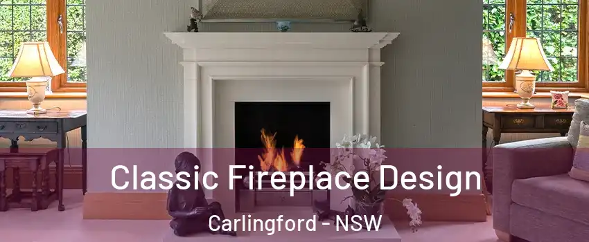 Classic Fireplace Design Carlingford - NSW