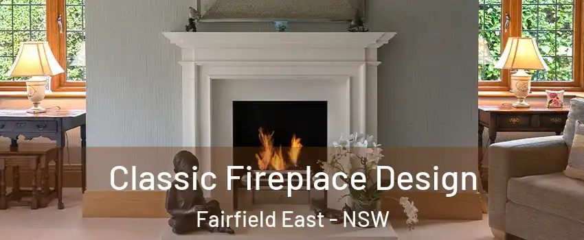 Classic Fireplace Design Fairfield East - NSW