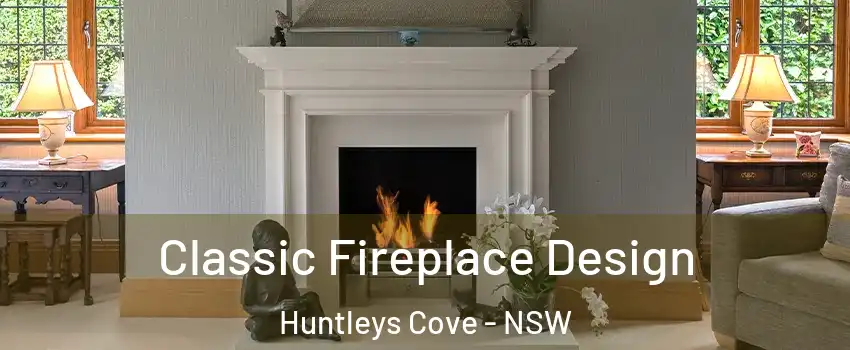 Classic Fireplace Design Huntleys Cove - NSW