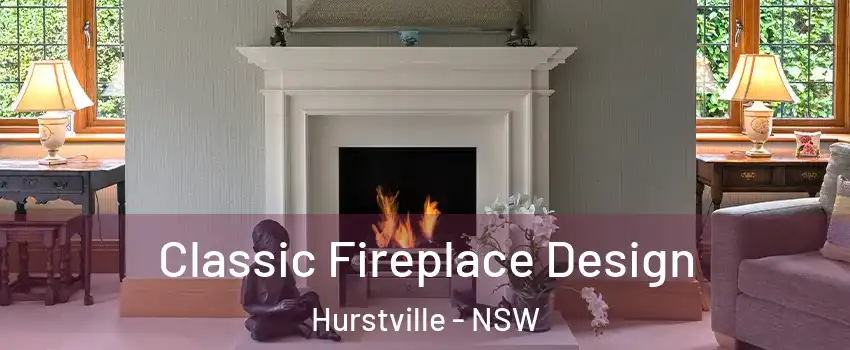 Classic Fireplace Design Hurstville - NSW