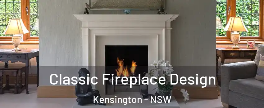 Classic Fireplace Design Kensington - NSW