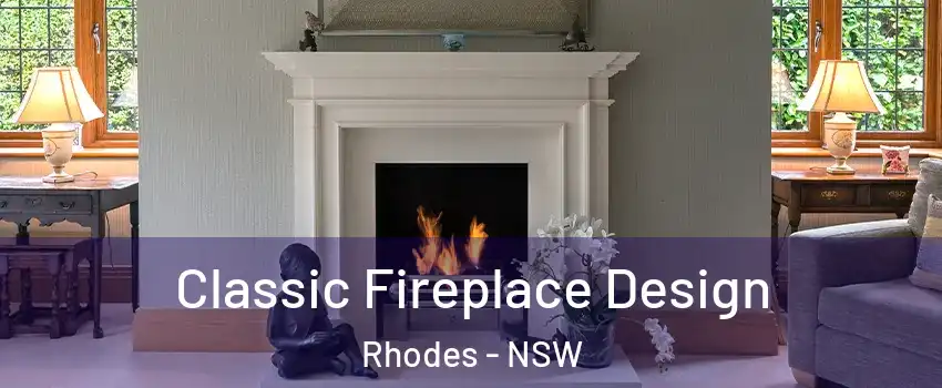 Classic Fireplace Design Rhodes - NSW