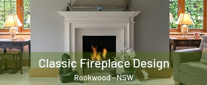Classic Fireplace Design Rookwood - NSW