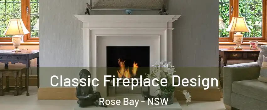 Classic Fireplace Design Rose Bay - NSW