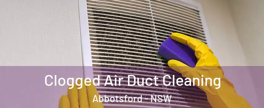 Clogged Air Duct Cleaning Abbotsford - NSW