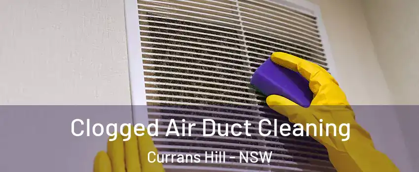 Clogged Air Duct Cleaning Currans Hill - NSW