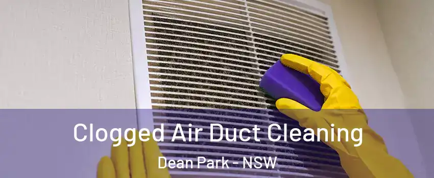Clogged Air Duct Cleaning Dean Park - NSW