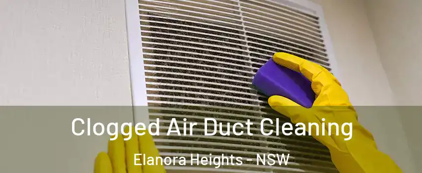 Clogged Air Duct Cleaning Elanora Heights - NSW