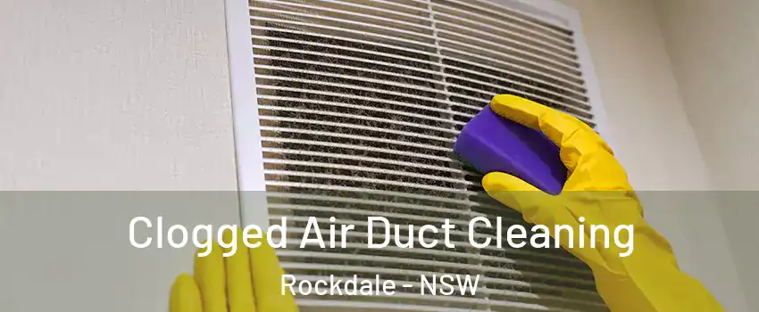 Clogged Air Duct Cleaning Rockdale - NSW