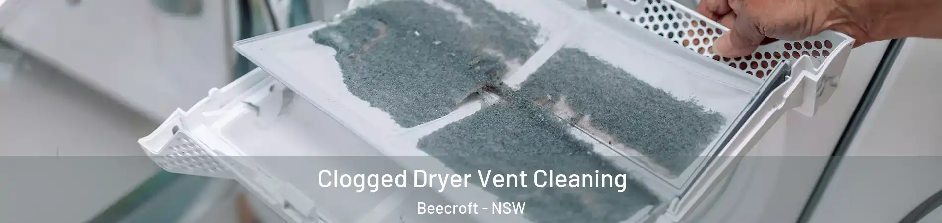 Clogged Dryer Vent Cleaning Beecroft - NSW