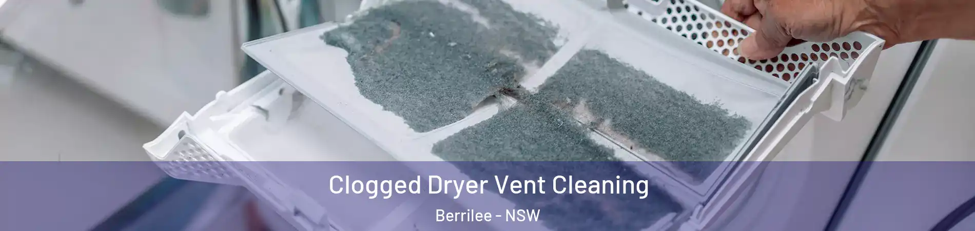  Clogged Dryer Vent Cleaning Berrilee - NSW