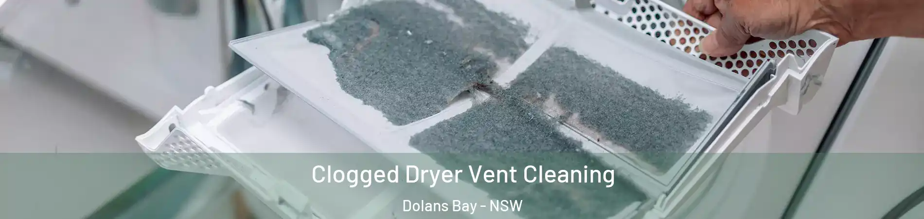 Clogged Dryer Vent Cleaning Dolans Bay - NSW