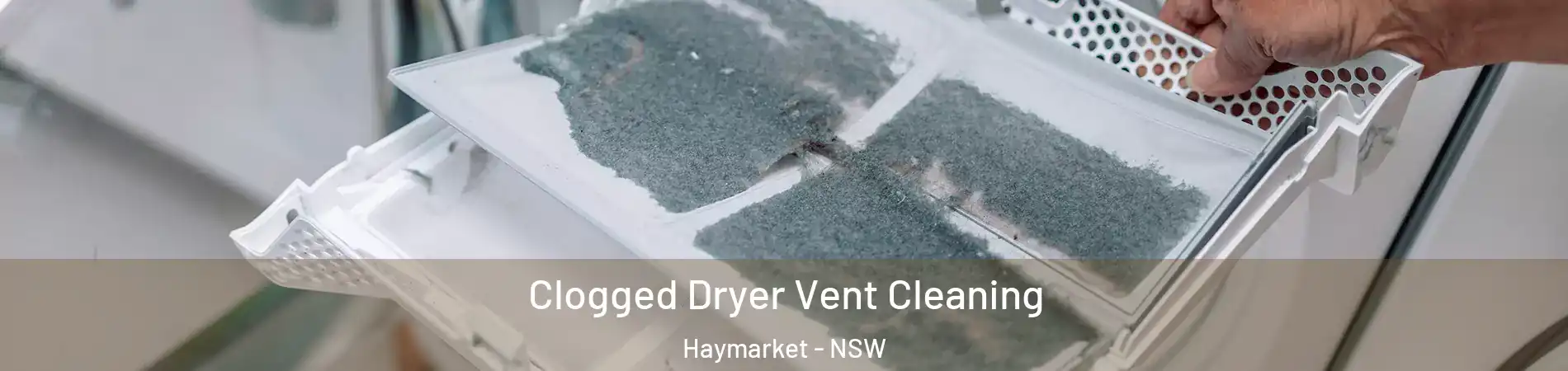 Clogged Dryer Vent Cleaning Haymarket - NSW