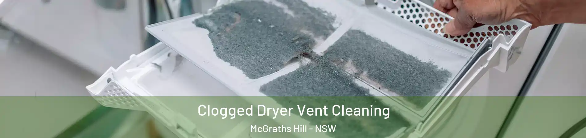 Clogged Dryer Vent Cleaning McGraths Hill - NSW