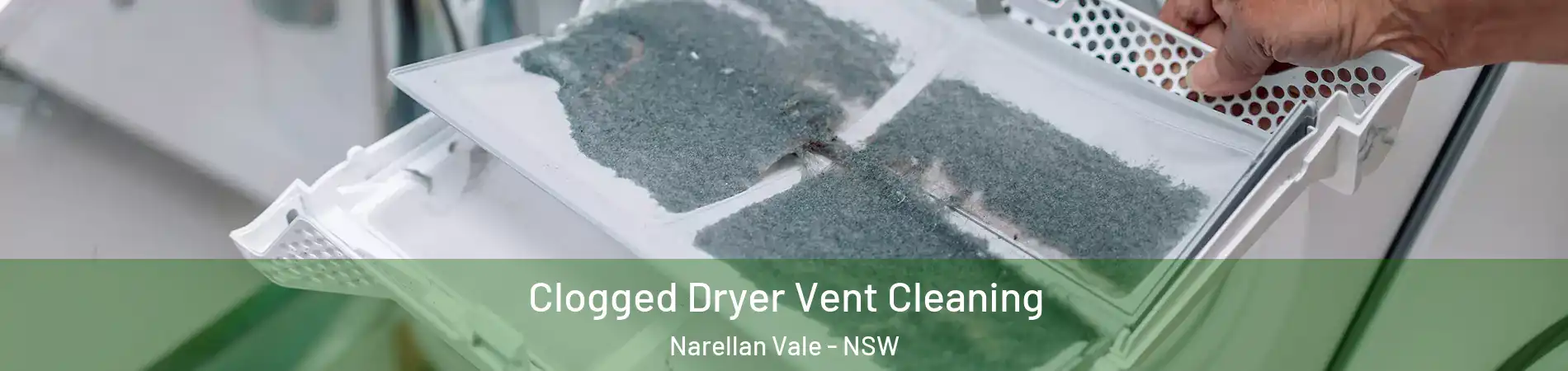 Clogged Dryer Vent Cleaning Narellan Vale - NSW