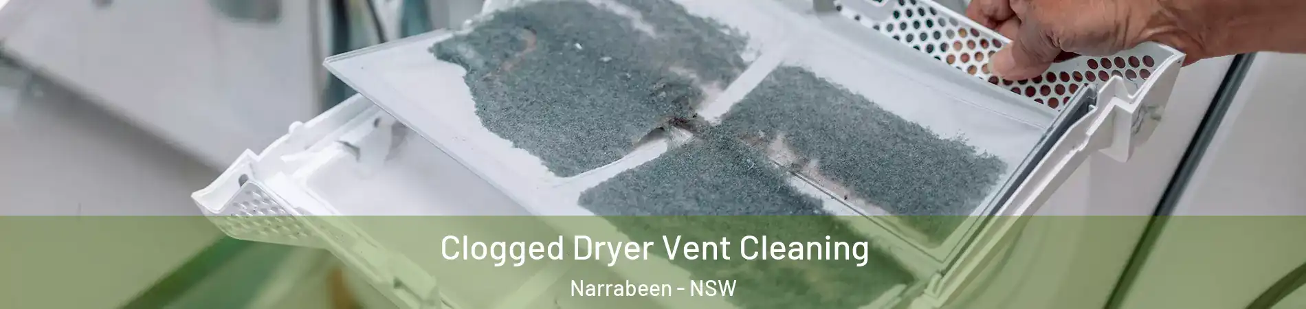 Clogged Dryer Vent Cleaning Narrabeen - NSW