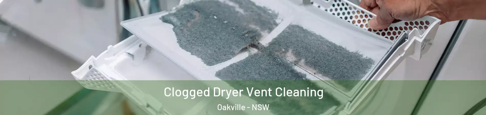 Clogged Dryer Vent Cleaning Oakville - NSW