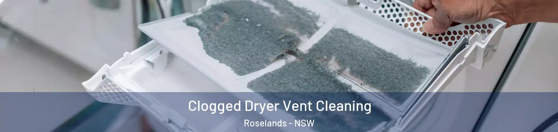 Clogged Dryer Vent Cleaning Roselands - NSW