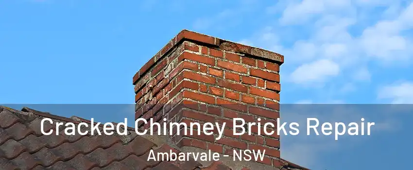 Cracked Chimney Bricks Repair Ambarvale - NSW