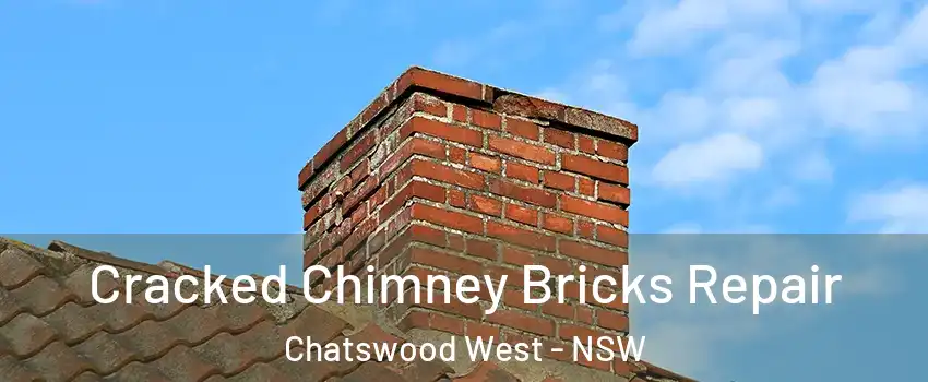 Cracked Chimney Bricks Repair Chatswood West - NSW