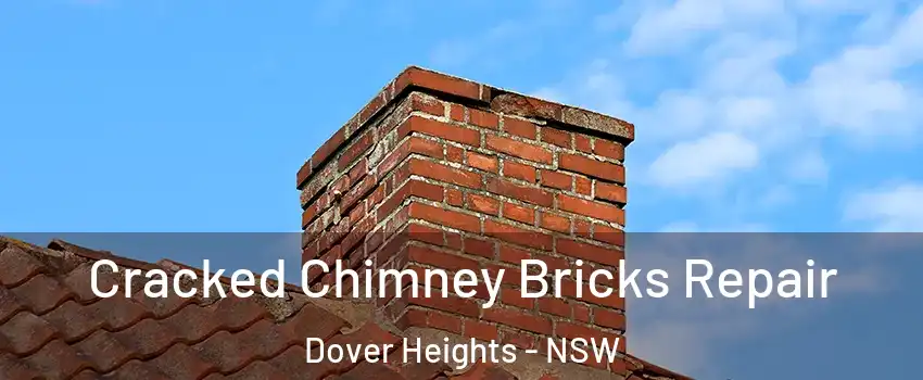 Cracked Chimney Bricks Repair Dover Heights - NSW
