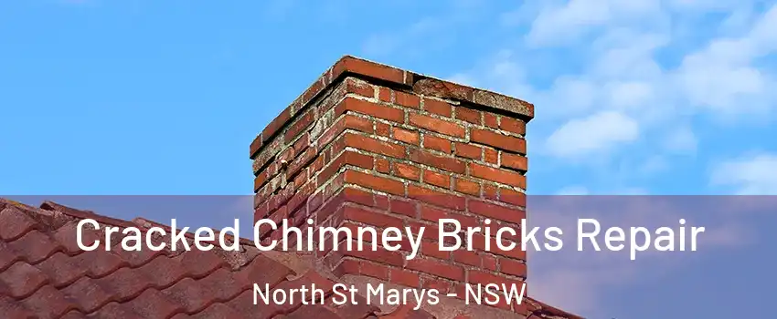 Cracked Chimney Bricks Repair North St Marys - NSW