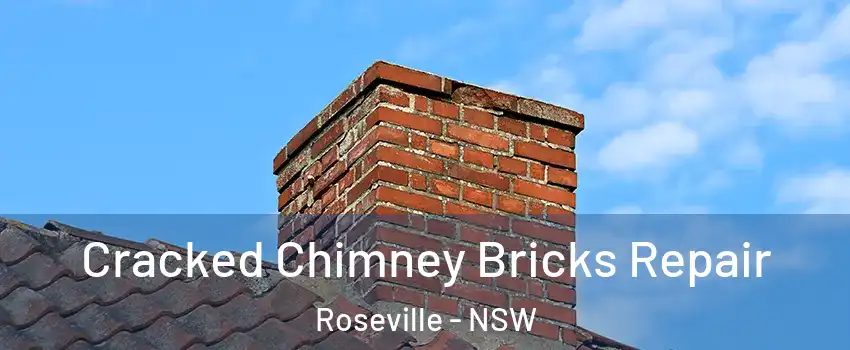 Cracked Chimney Bricks Repair Roseville - NSW