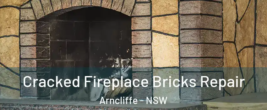 Cracked Fireplace Bricks Repair Arncliffe - NSW