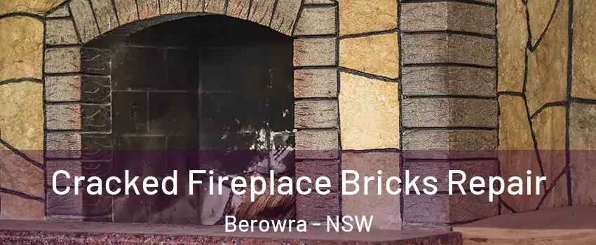Cracked Fireplace Bricks Repair Berowra - NSW