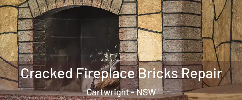 Cracked Fireplace Bricks Repair Cartwright - NSW