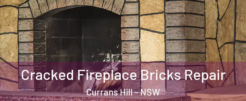 Cracked Fireplace Bricks Repair Currans Hill - NSW