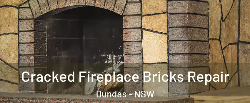 Cracked Fireplace Bricks Repair Dundas - NSW