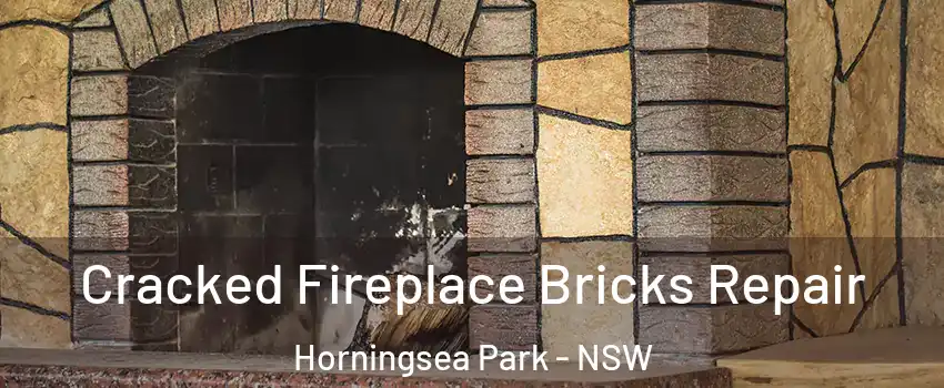 Cracked Fireplace Bricks Repair Horningsea Park - NSW