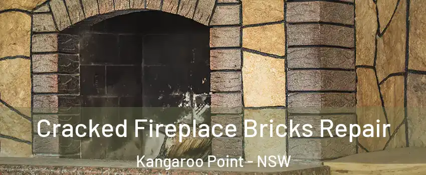 Cracked Fireplace Bricks Repair Kangaroo Point - NSW