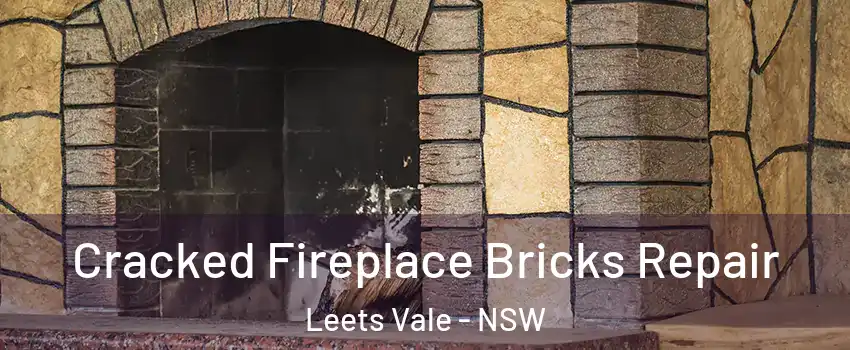 Cracked Fireplace Bricks Repair Leets Vale - NSW