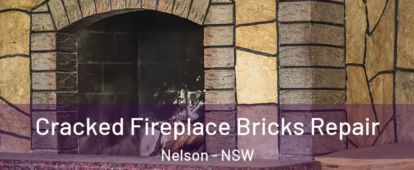 Cracked Fireplace Bricks Repair Nelson - NSW