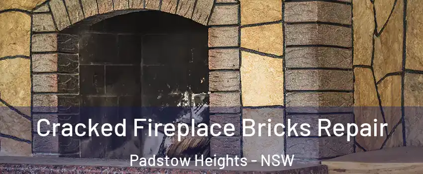 Cracked Fireplace Bricks Repair Padstow Heights - NSW