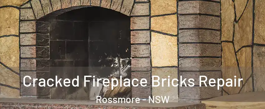 Cracked Fireplace Bricks Repair Rossmore - NSW
