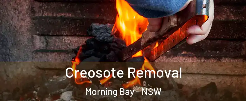Creosote Removal Morning Bay - NSW