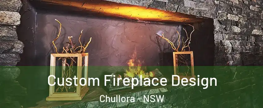  Custom Fireplace Design Chullora - NSW